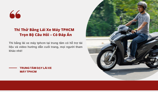  Thi Thử Bằng Lái Xe Máy TPHCM